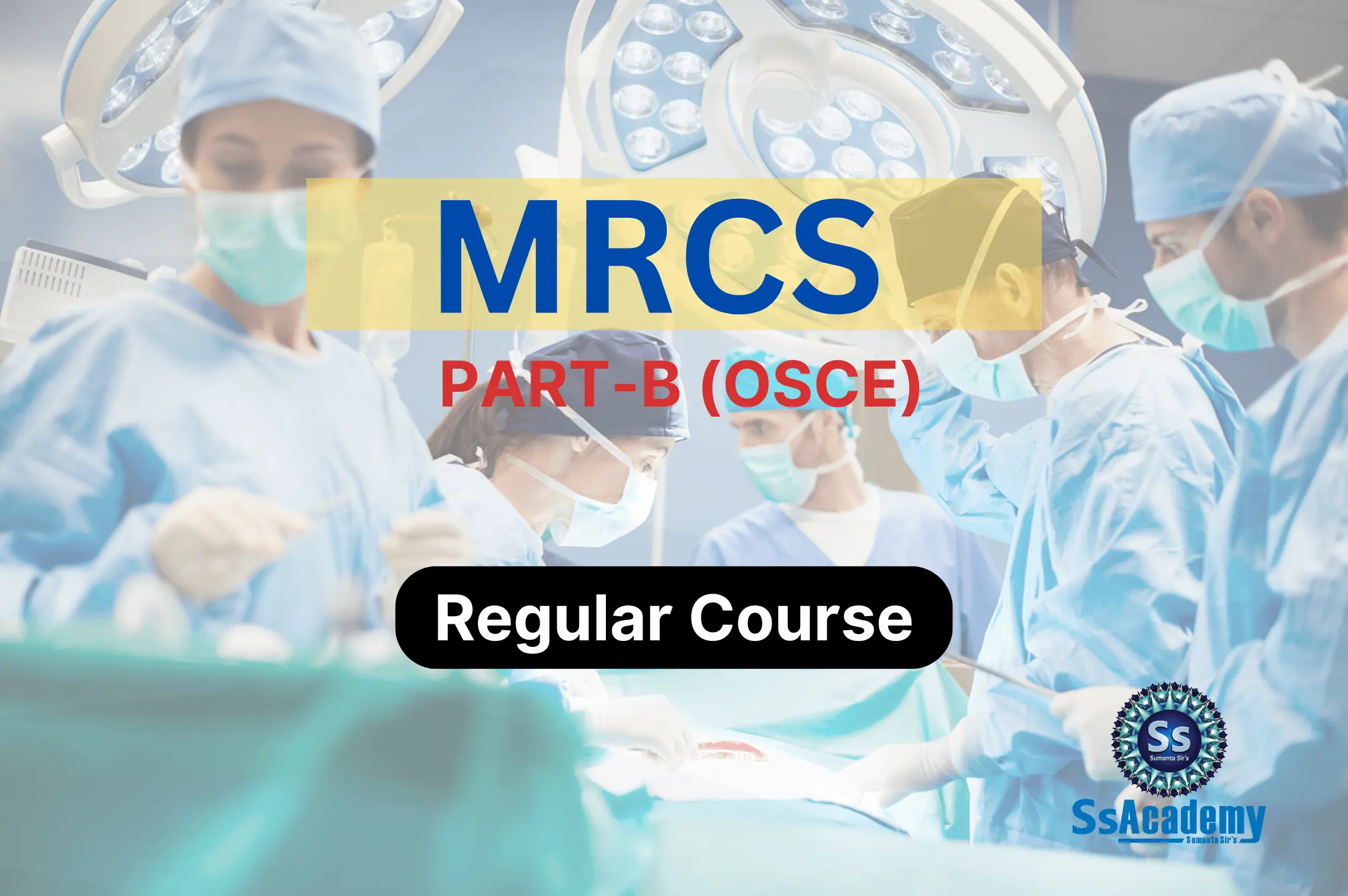 MRCS Part B OSCE | Regular Course