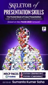 SKELETON of Presentation Skills (Station-01 Respiratory & Station-04 Abdominal)